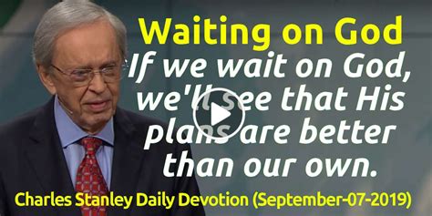 In todays passage, we see the disciples of John the Baptist showing concern for their leader, or perhaps for the viability of his ministry. . Charles stanley daily devotional